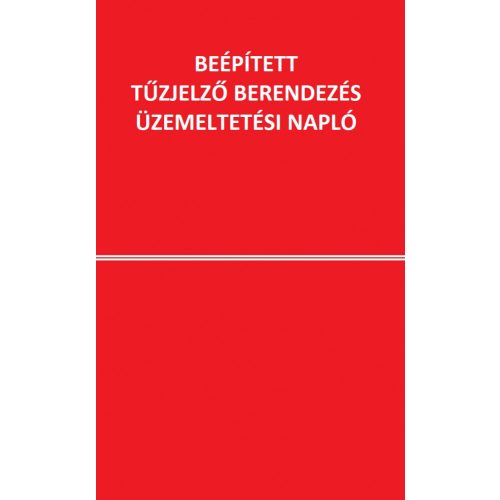 Beépített tűzjelző berendezés üzemeltetési napló