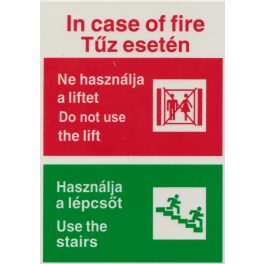   Tűz esetén lift használata tilos, műanyag utánvilágító tábla