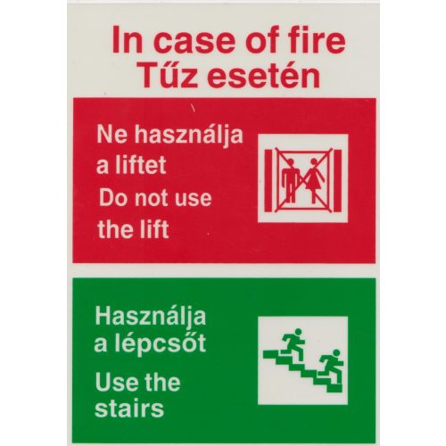 Tűz esetén lift használata tilos, műanyag utánvilágító tábla